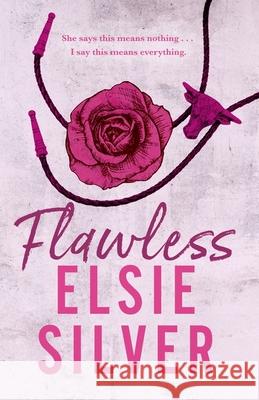 Flawless: Enter your cowboy era with this must-read, small-town romance from Sunday Times bestselling author! Elsie Silver 9780349437675 Little, Brown Book Group