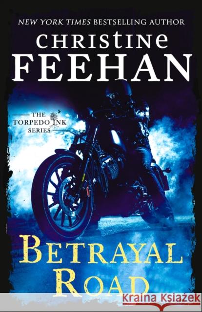 Betrayal Road Christine Feehan 9780349438276 Little, Brown Book Group