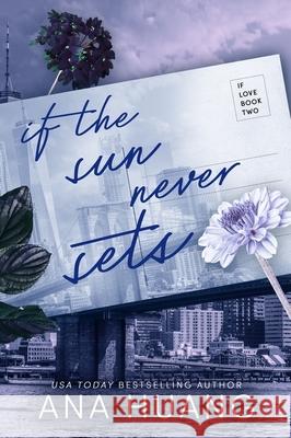 If the Sun Never Sets Ana Huang 9780349438344 Little, Brown Book Group