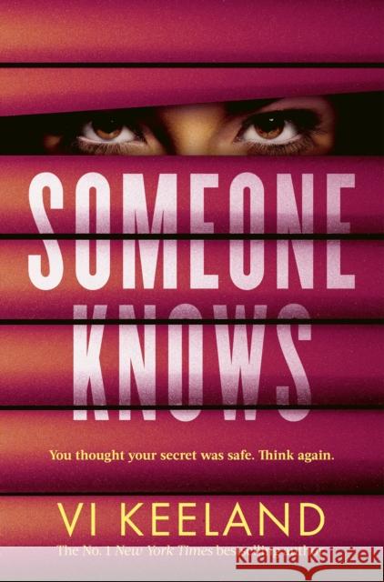 Someone Knows: A gripping thriller with a twist you'll never guess Vi Keeland 9780349438917 Little, Brown Book Group