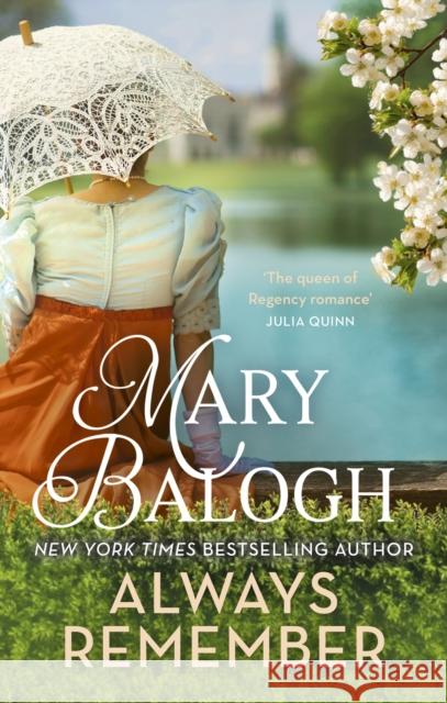 Always Remember: Fall in love against the odds in this charming Regency romance Mary Balogh 9780349439594 Little, Brown Book Group