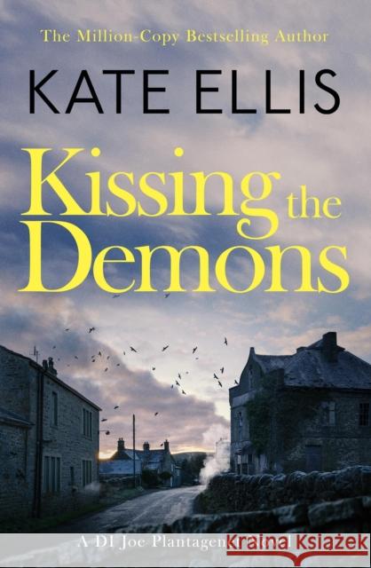 Kissing the Demons: Book 3 in the Joe Plantagenet series Kate Ellis 9780349440941 Little, Brown Book Group