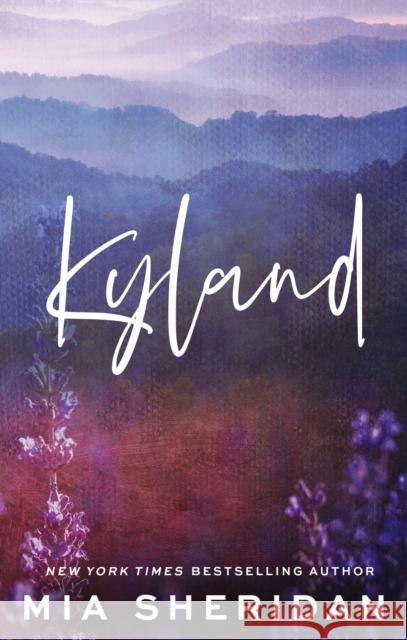 Kyland: A small-town friends-to-lovers romance Mia Sheridan 9780349441290 Little, Brown Book Group