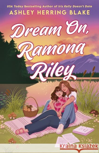 Dream On, Ramona Riley Ashley Herring Blake 9780349441351 Little, Brown Book Group