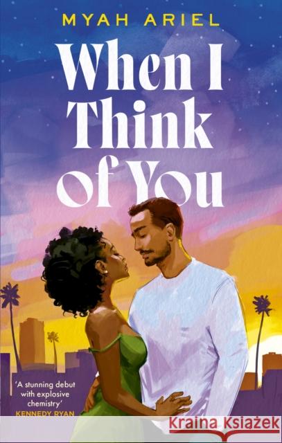 When I Think of You: the perfect second chance Hollywood romance Myah Ariel 9780349442648