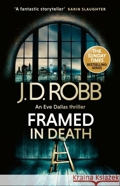 Framed In Death: An Eve Dallas thriller (In Death 61) J. D. Robb 9780349443386 Little, Brown