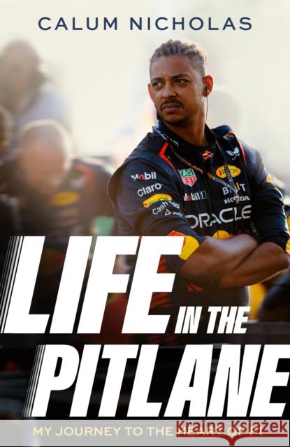 Life in the Pitlane Calum Nicholas 9780349443447 Little, Brown