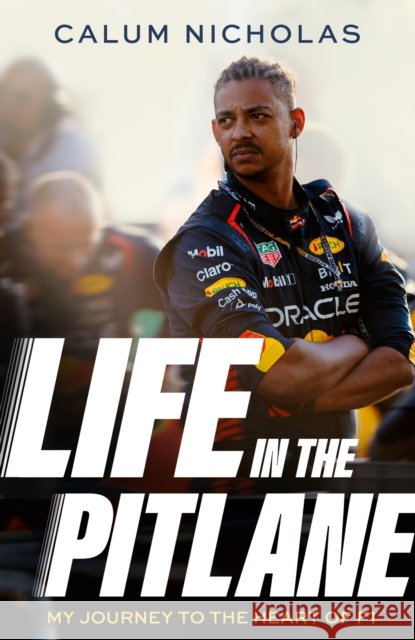 Life in the Pitlane Calum Nicholas 9780349443454 Little, Brown Book Group