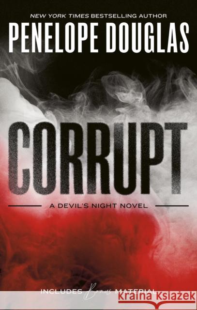 Corrupt: Devil's Night Penelope Douglas 9780349444086 Little, Brown Book Group