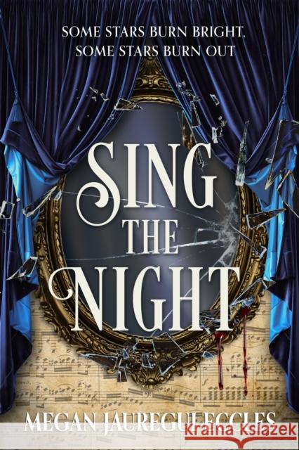 Sing the Night Megan Jauregui Eccles 9780349448169