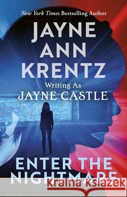 Enter the Nightmare: A Harmony Novel Book 19 Jayne Castle 9780349449470