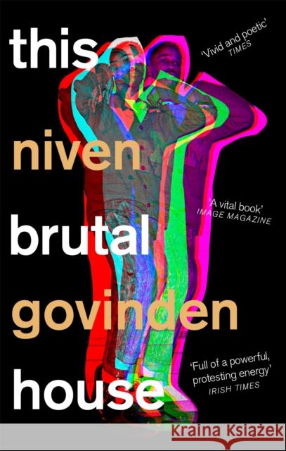 This Brutal House: Shortlisted for the Gordon Burn Prize 2019 Niven Govinden 9780349700694