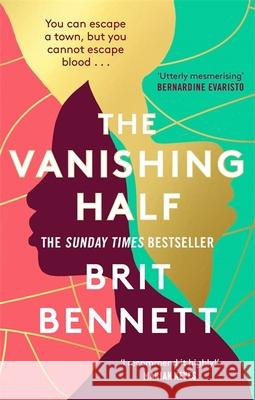 The Vanishing Half: Shortlisted for the Women's Prize 2021 Brit Bennett 9780349701479