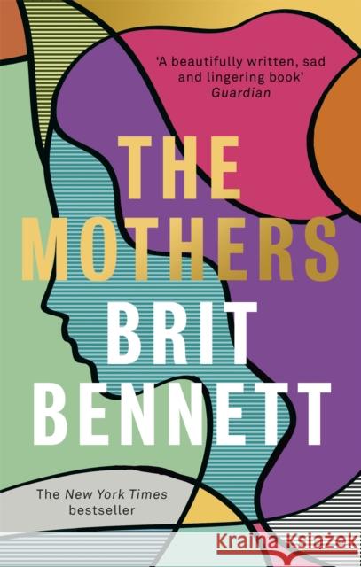 The Mothers: the New York Times bestseller Bennett, Brit 9780349701493 Dialogue