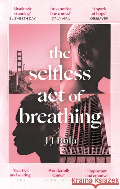 The Selfless Act of Breathing JJ Bola 9780349702063