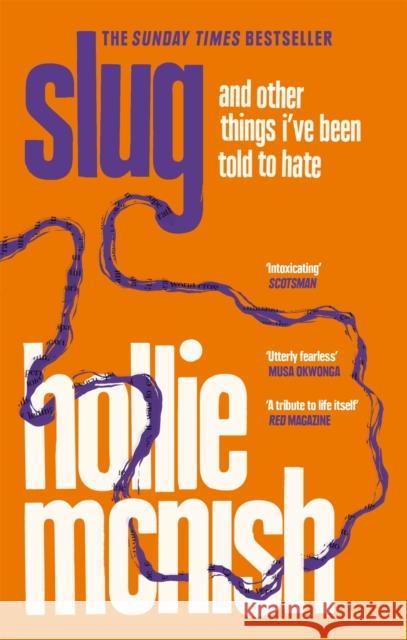 Slug: The Sunday Times Bestseller Hollie McNish 9780349726366 Little, Brown Book Group