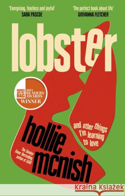 Lobster: and other things I’m learning to love: 'energising, fearless and joyful' Sara Pascoe Hollie McNish 9780349726656