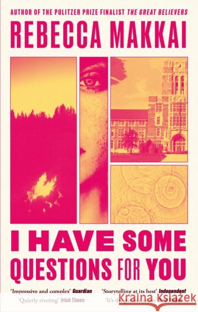 I Have Some Questions For You: 'A perfect crime' NEW YORKER Rebecca Makkai 9780349727233 Little, Brown Book Group