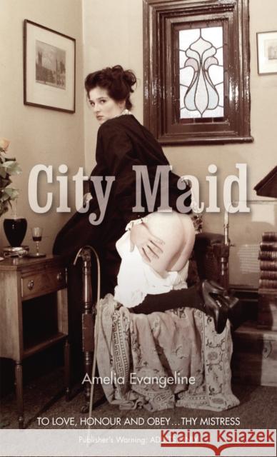 City Maid Amelia Evangeline 9780352340962 Nexus (UK)