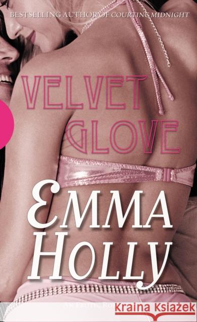 Velvet Glove Emma Holly 9780352341150