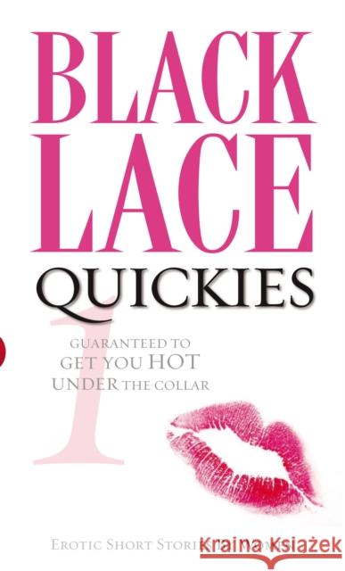 Black Lace Quickies 1 : Erotic Short Stories  Various 9780352341266 0