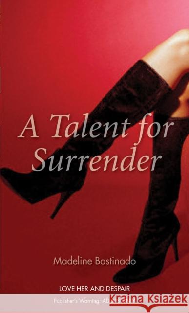 A Talent for Surrender Madeline Bastinado 9780352341358 Nexus (UK)