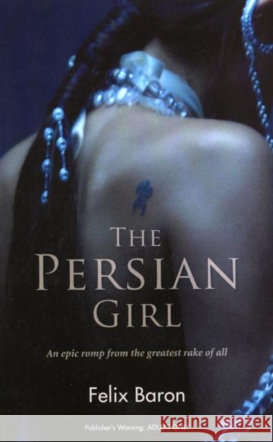 The Persian Girl Felix Baron 9780352345011 Nexus (UK)