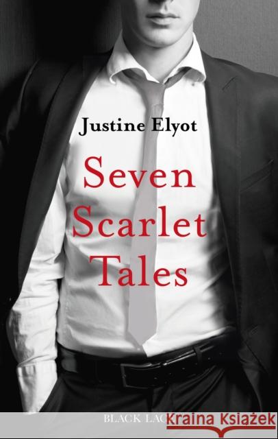 Seven Scarlet Tales Justine Elyot 9780352347305 0