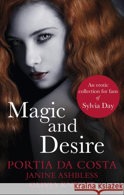 Magic and Desire : Black Lace Classics Janine Ashbless 9780352347848
