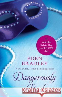 Dangerously Bad Eden Bradley 9780352347893