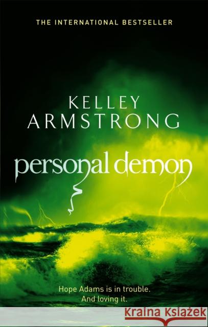 Personal Demon: Book 8 in the Women of the Otherworld Series Kelley Armstrong 9780356500225 0