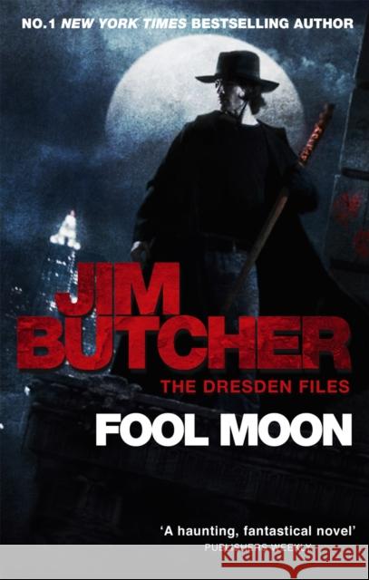 Fool Moon: The Dresden Files, Book Two Jim Butcher 9780356500287 Little, Brown Book Group