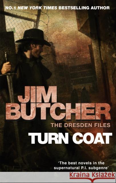 Turn Coat: The Dresden Files, Book Eleven Jim Butcher 9780356500379 Little, Brown Book Group