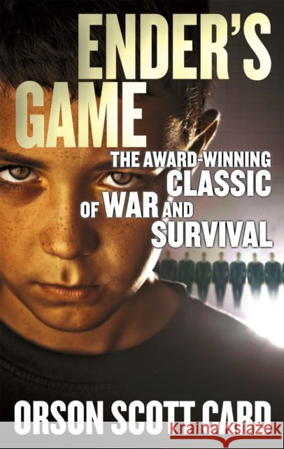 Ender's Game: Book 1 of the Ender Saga Orson Scott Card 9780356500843