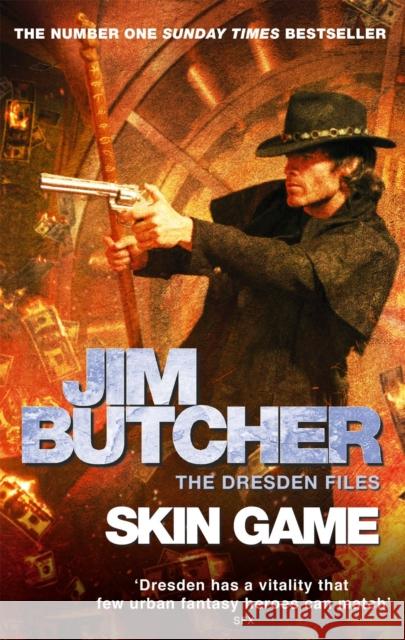 Skin Game: The Dresden Files, Book Fifteen Jim Butcher 9780356500966 Little, Brown Book Group