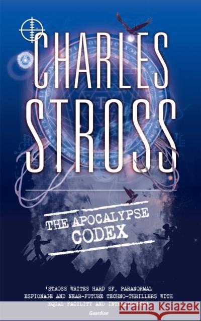 The Apocalypse Codex: Book 4 in The Laundry Files Charles Stross 9780356500980 Little, Brown Book Group