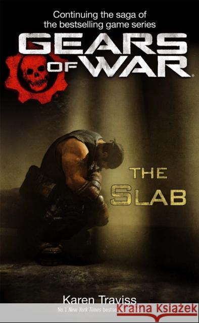 Gears of War: The Slab Karen Traviss 9780356501055