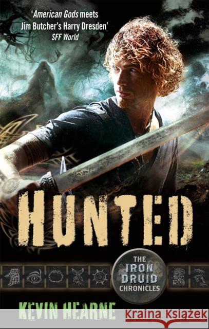 Hunted: The Iron Druid Chronicles Kevin Hearne 9780356501987