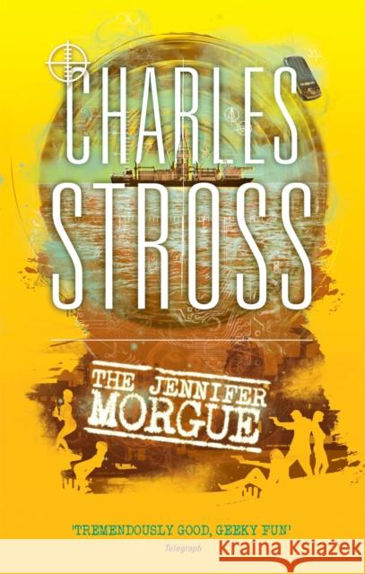 The Jennifer Morgue: Book 2 in The Laundry Files Charles Stross 9780356502380