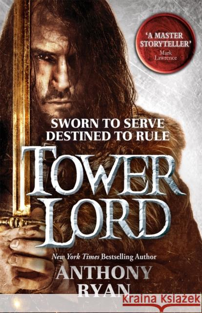 Tower Lord: Book 2 of Raven's Shadow Anthony Ryan 9780356502434 Little, Brown Book Group