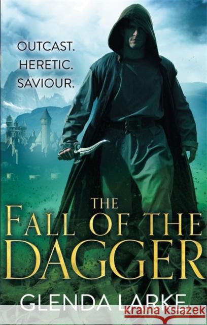 The Fall of the Dagger: Book 3 of The Forsaken Lands Glenda Larke 9780356502717