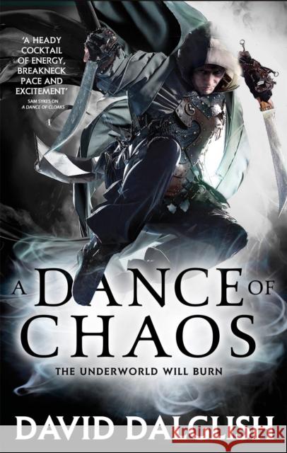 A Dance of Chaos: Book 6 of Shadowdance David Dalglish 9780356502779