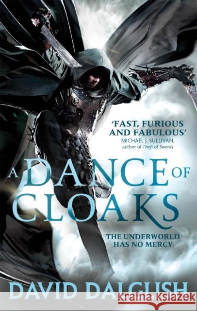 A Dance of Cloaks: Book 1 of Shadowdance David Dalglish 9780356502786