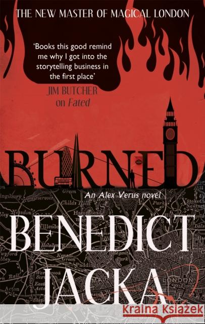 Burned: An Alex Verus Novel from the New Master of Magical London Benedict Jacka 9780356504407