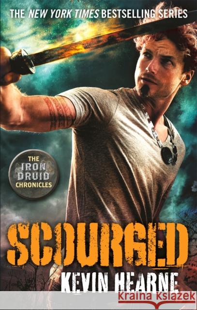 Scourged: The Iron Druid Chronicles Kevin Hearne 9780356504483