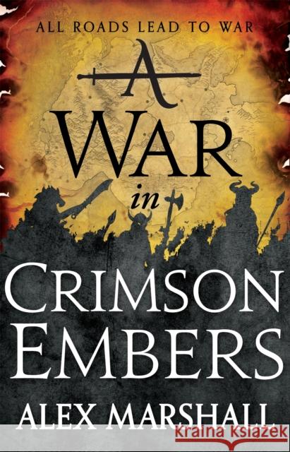 A War in Crimson Embers: Book Three of the Crimson Empire Alex Marshall 9780356505756