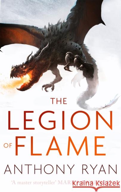 The Legion of Flame: Book Two of the Draconis Memoria Ryan, Anthony 9780356506432 Little, Brown Book Group