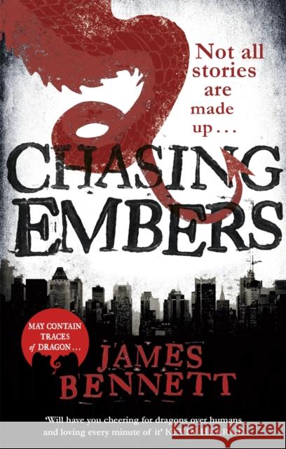 Chasing Embers James Bennett 9780356506647