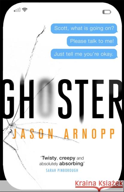 Ghoster Jason Arnopp 9780356506883 Little, Brown Book Group