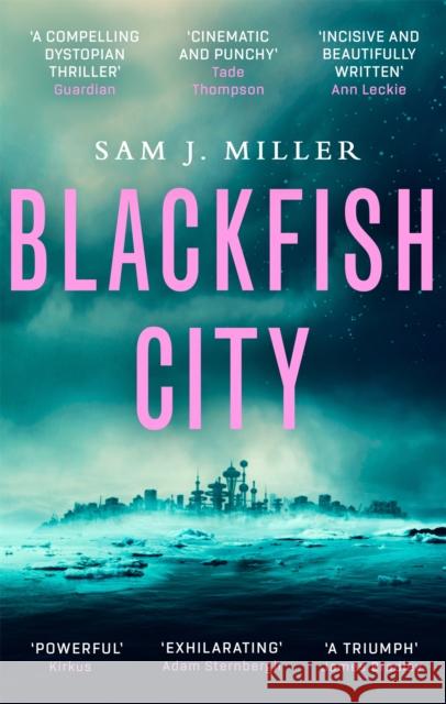 Blackfish City Miller, Sam J. 9780356510040 Little, Brown Book Group